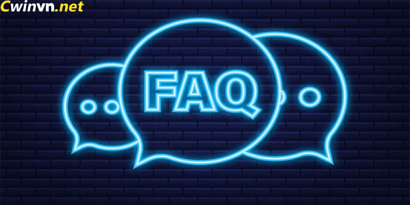 FAQs – Giải đáp về nhà cái Cwin